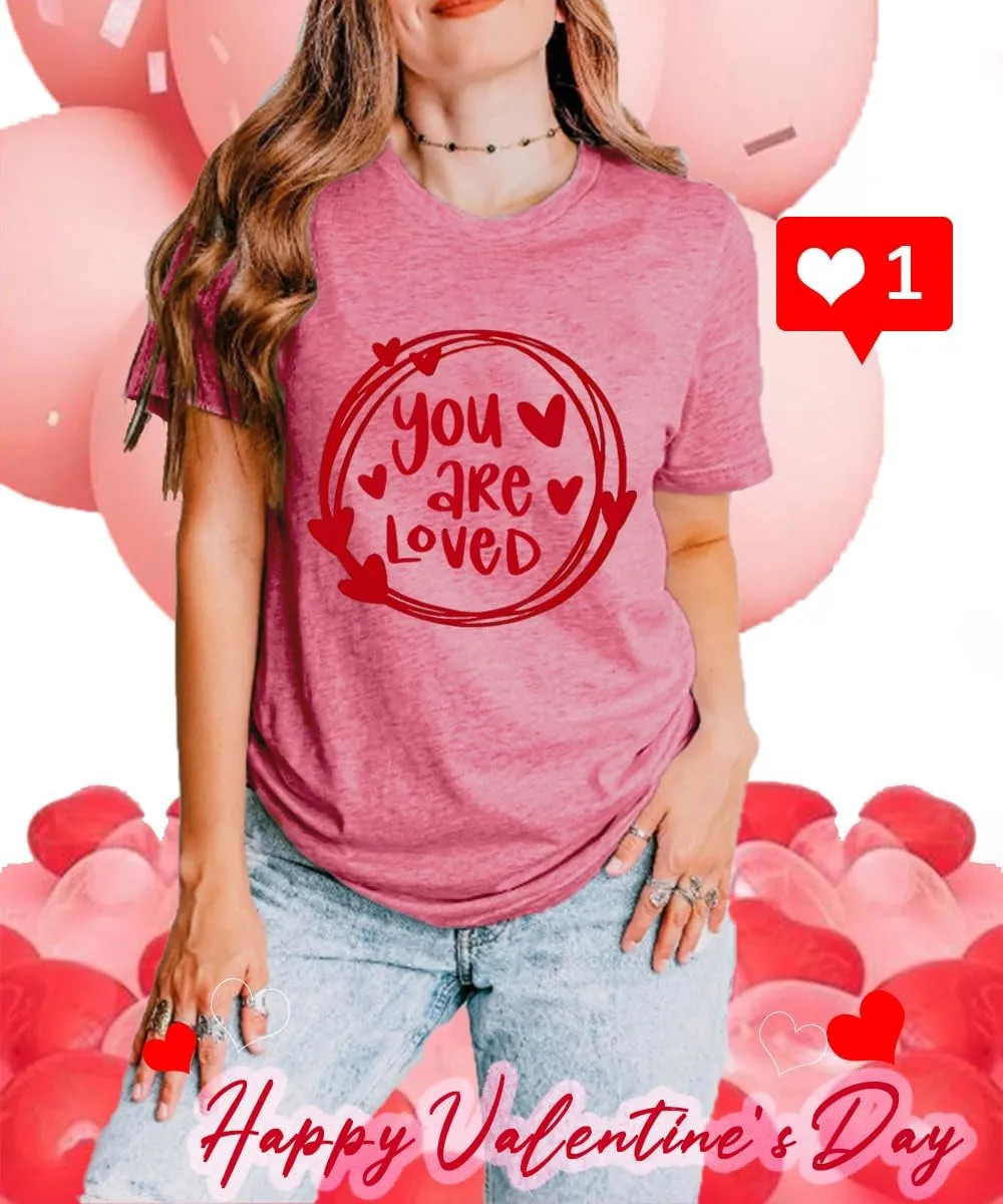 Valentines Shirts Women Funny You are Loved Letter Print T Shirt Love Graphic Short Sleeve Gift Tops for Lover