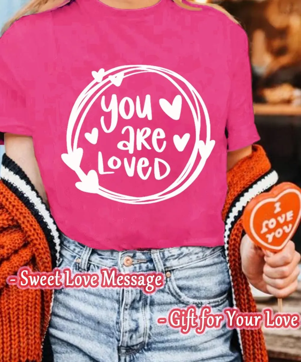 Valentines Shirts Women Funny You are Loved Letter Print T Shirt Love Graphic Short Sleeve Gift Tops for Lover