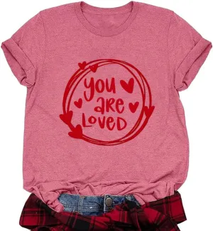 Valentines Shirts Women Funny You are Loved Letter Print T Shirt Love Graphic Short Sleeve Gift Tops for Lover